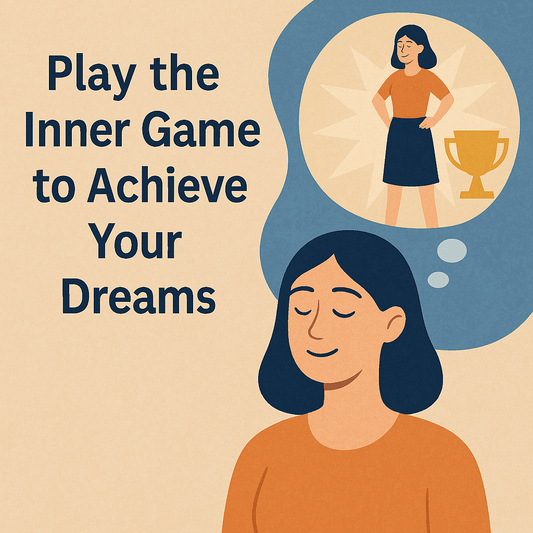Playing the Inner Game